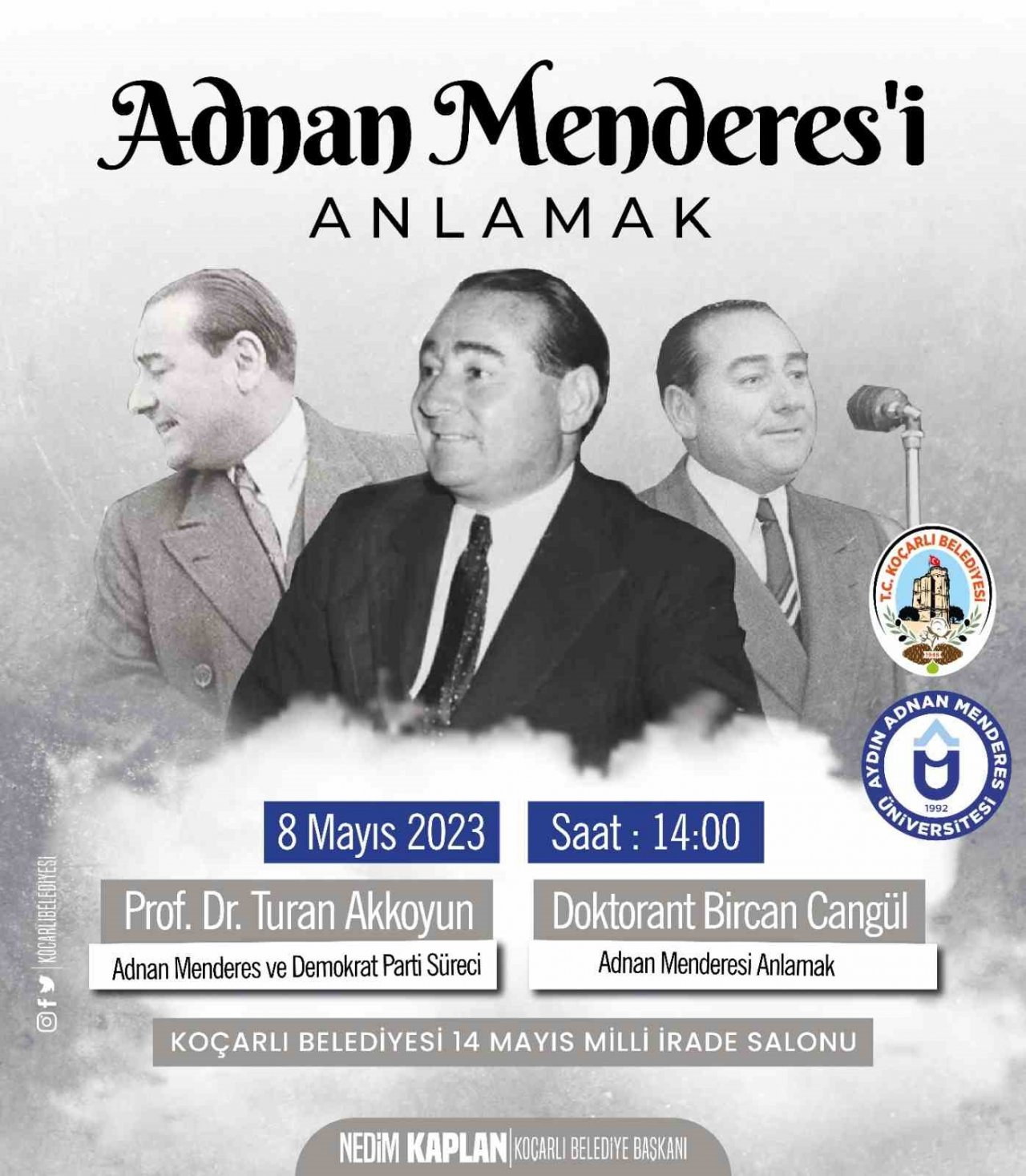 Koçarlı Belediyesi "Adnan Menderes’i Anlamak” konulu konferans düzenleyecek
