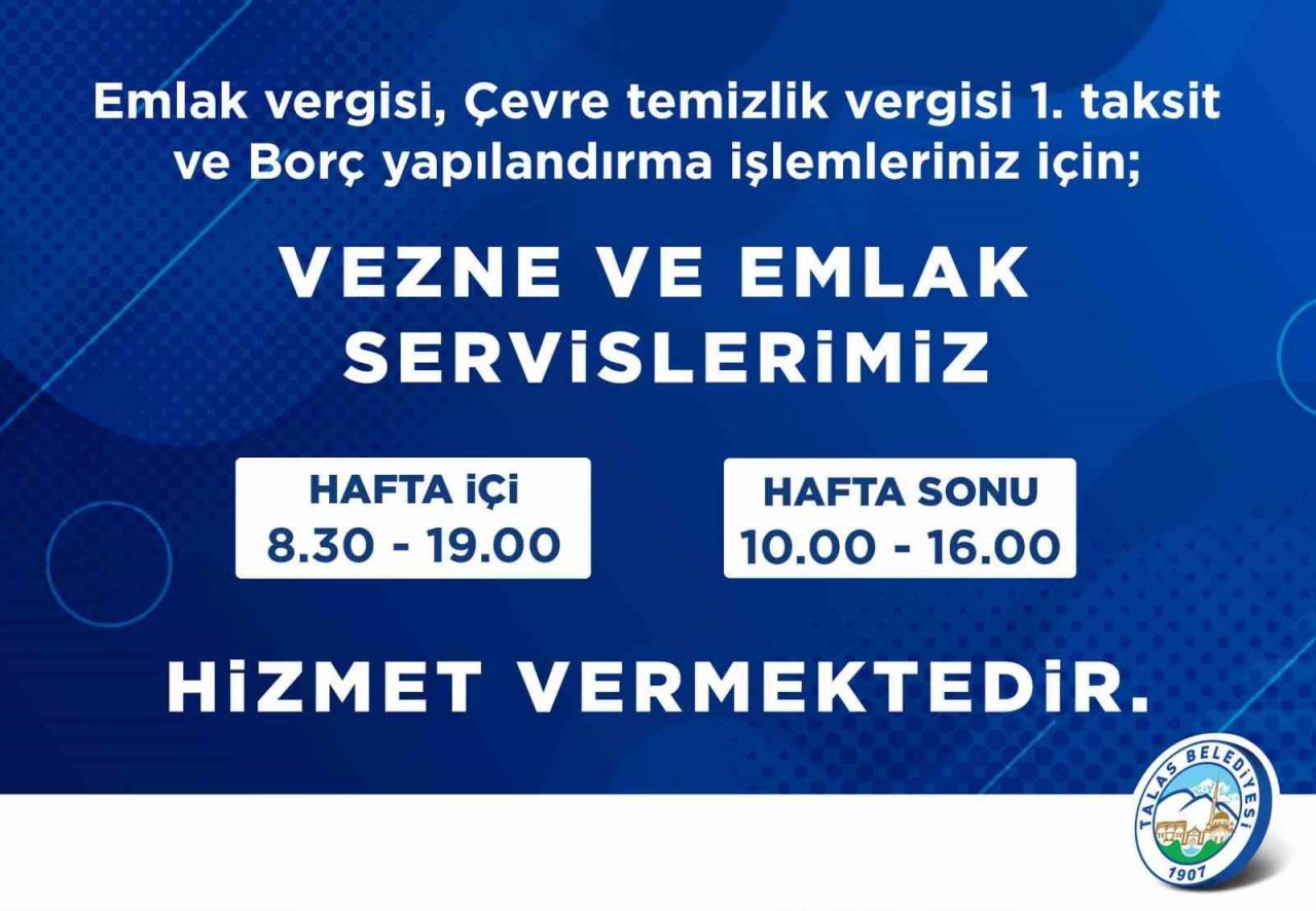 Talas Belediyesi’nde vergi mesaisi