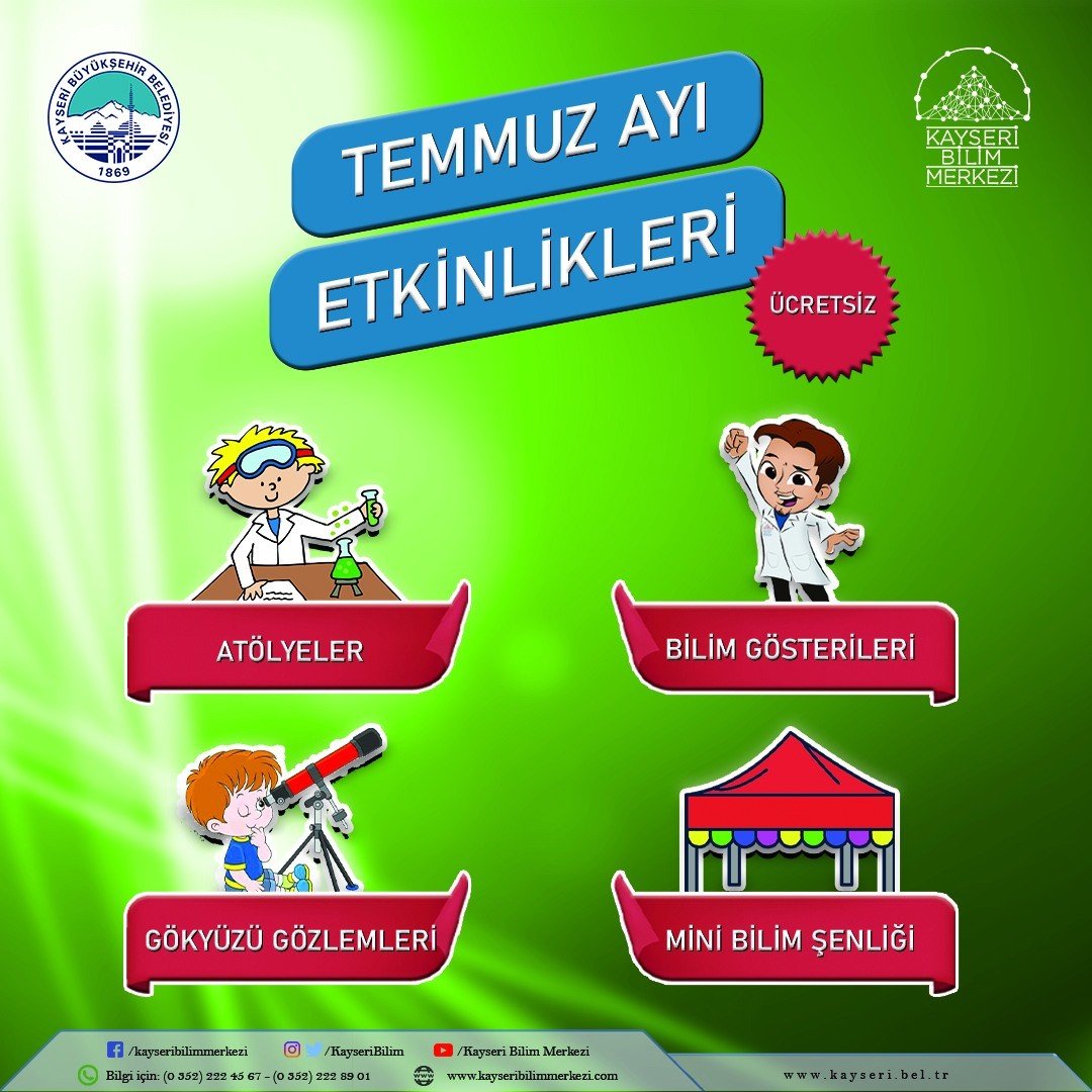 Kayseri Bilim Merkezi’nde ‘Temmuz ayı etkinlikleri’