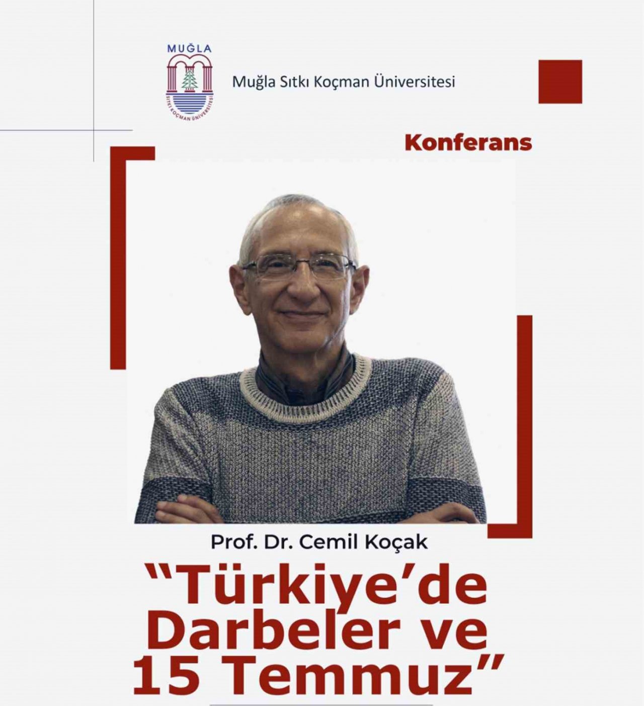 MSKÜ’de ‘Türkiye’de Darbeler ve 15 Temmuz’ konferansı