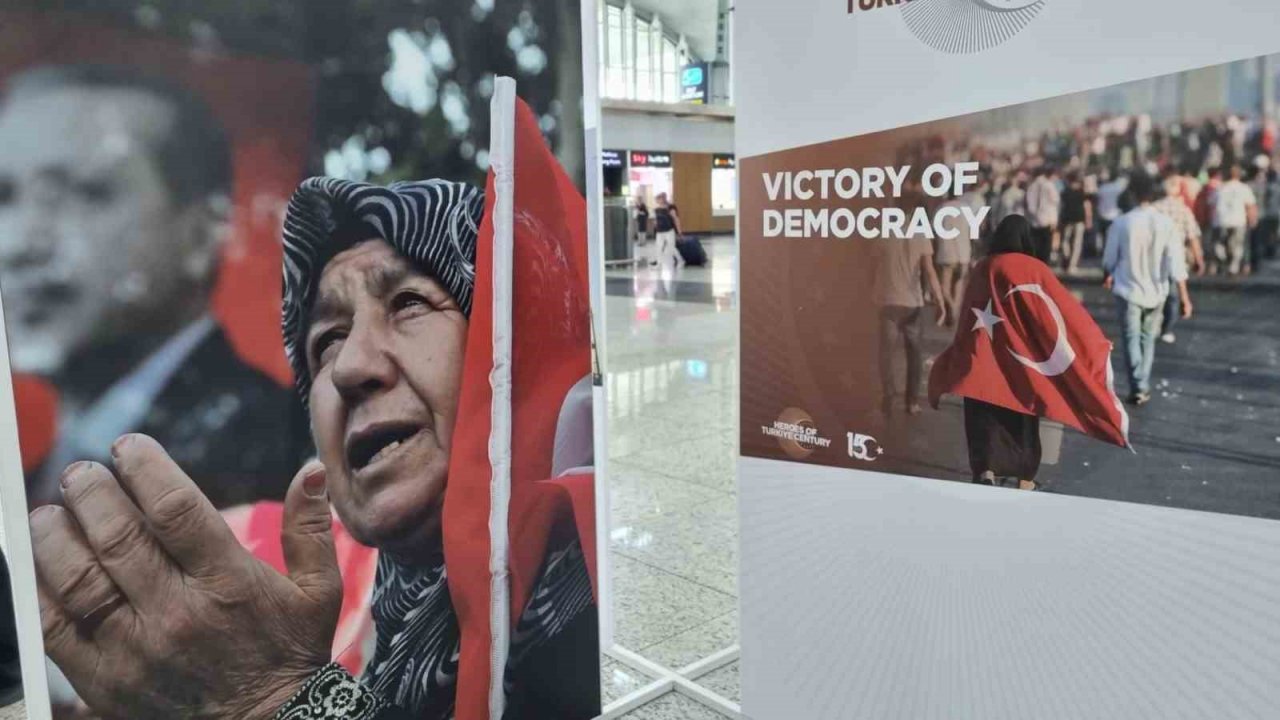 İGA İstanbul Havalimanı’nda 15 Temmuz özel sergisi açıldı