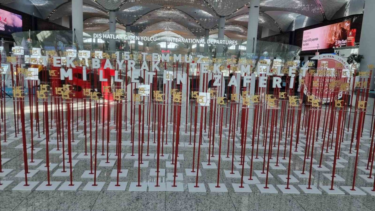 İGA İstanbul Havalimanı’nda 15 Temmuz özel sergisi açıldı