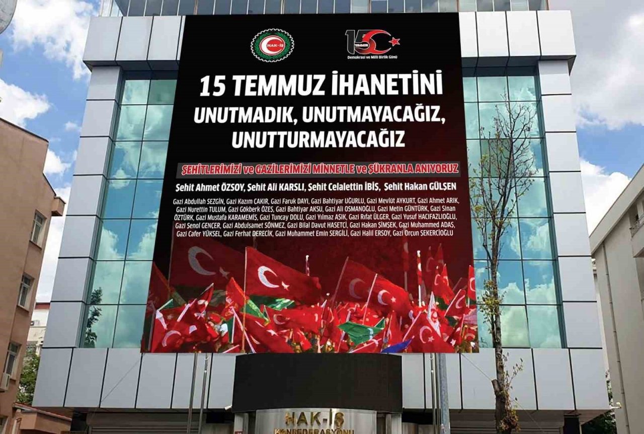 HAK-İŞ Genel Başkanı Arslan: "15 Temmuz’u unutmadık, unutmayacağız, unutturmayacağız"