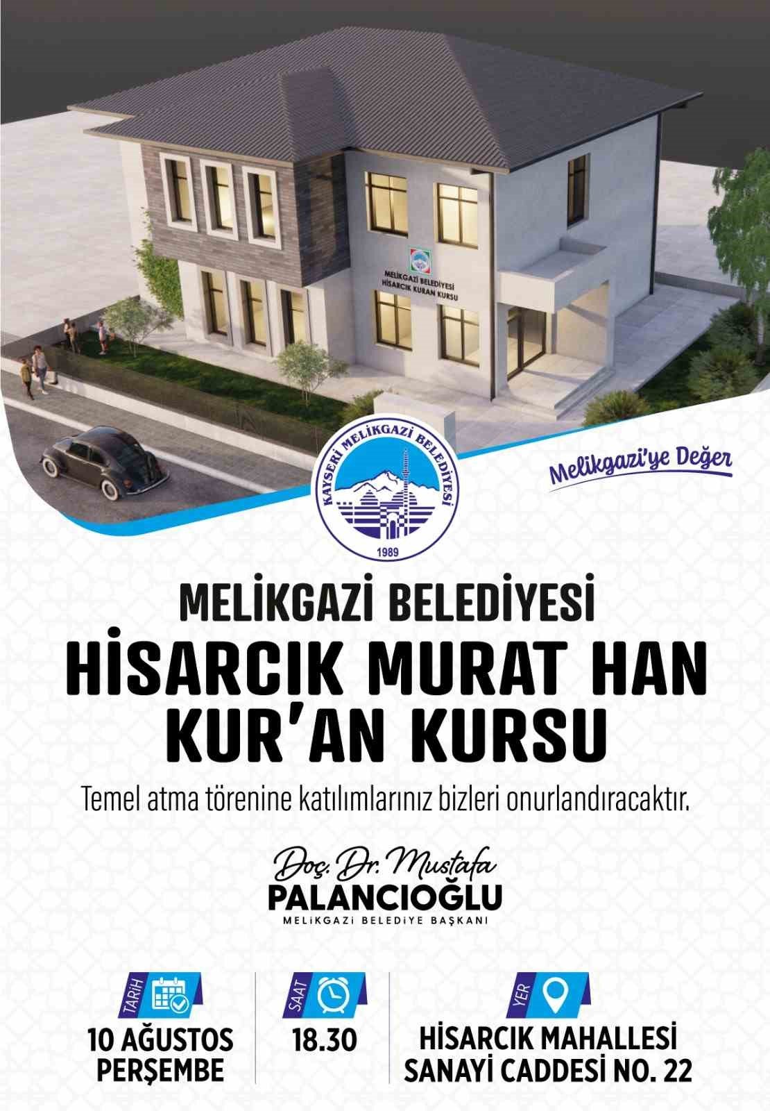 Melikgazi, Hisarcık Murat Han Kuran Kursu’nun temelini atacak