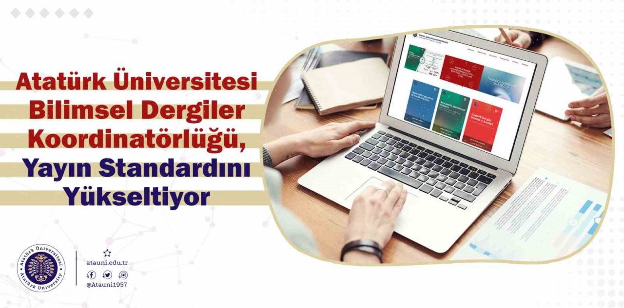 Atatürk Üniversitesi’nde Bilimsel Dergiler Koordinatörlüğü, Yayın Standardını Yükseltiyor