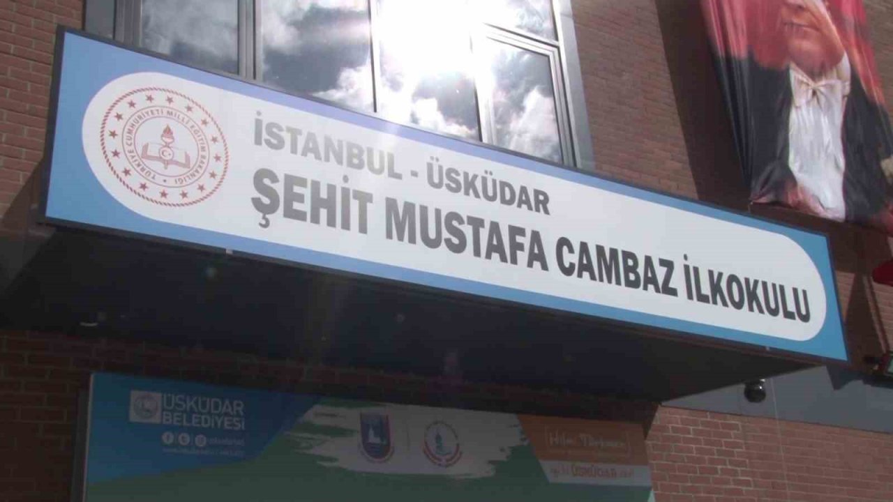Üsküdar yeni öğretim yılına Şehit Mustafa Cambaz İlkokulu açılışıyla başladı