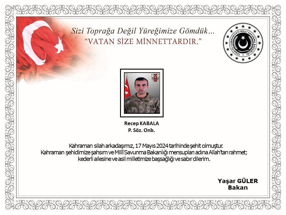 Piyade Sözleşmeli Onbaşı Recep Kabala şehit oldu