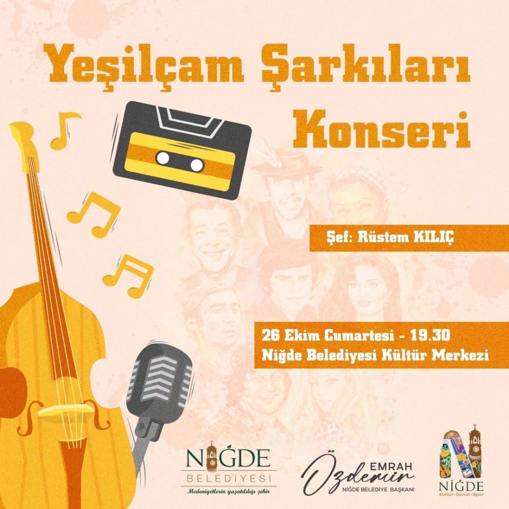 Yeşilçam seven Niğdeliler! Bu konseri kaçırmayın