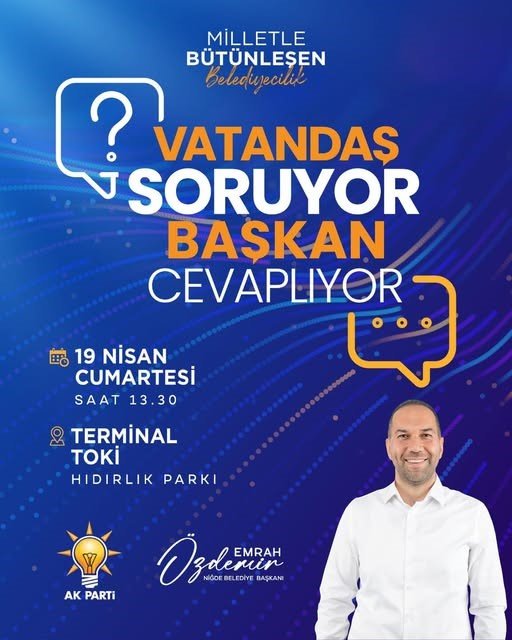 Niğdeliler Soracak, Belediye Başkanı Cevaplayacak