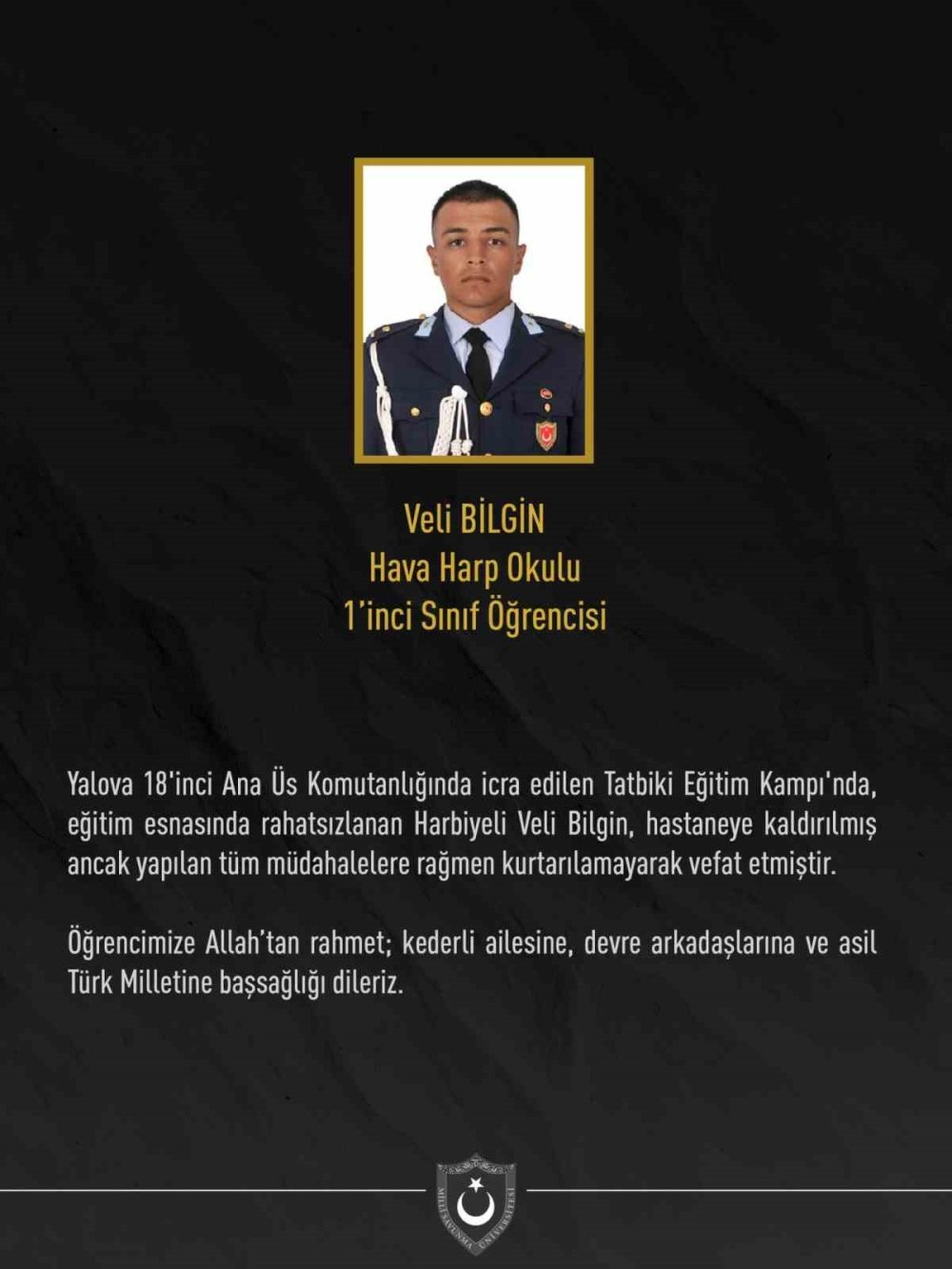 Hava Harp Okulu öğrencisi Veli Bilgin eğitim sırasında rahatsızlanarak hayatını kaybetti