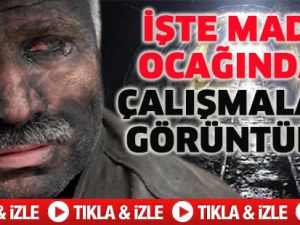 İşte maden ocağındaki çalışmaların görüntüleri