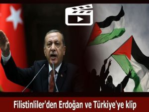 Filistin'den duygulandıran Türkiye ve Erdoğan klibi