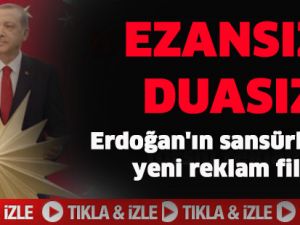 Erdoğan'ın sansürlenmiş yeni reklam filmi İZLE