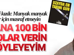 Cübbeli'den uzay çalışmalarına tepki