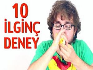 Oha Diyeceğiniz 10 İlginç Deney