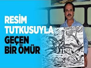 Resim tutkusuyla geçen bir ömür