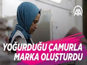 Yoğurduğu çamurla markasını oluşturdu