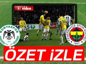 ÖZET İZLE: Konyaspor 1-1 Fenerbahçe Maçı Özeti ve Golleri İzle|Konyaspor Fenerbahçe kaç kaç bitti?