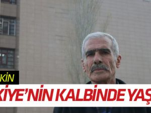 Fethim Türkiye'nin kalbinde yaşıyor