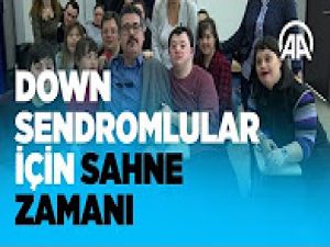 Down sendromlular için sahne zamanı