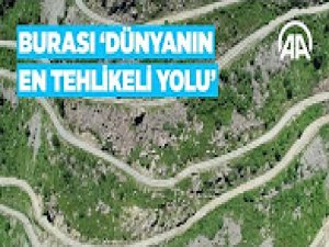 Burası 'dünyanın en tehlikeli' yolu