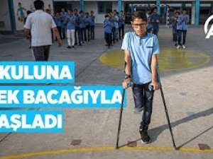 Aylar önce koşup oynadığı okuluna tek bacağıyla başladı