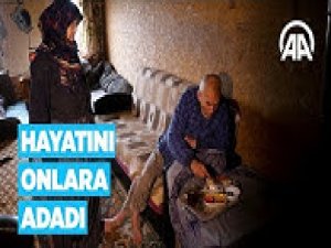 Hayatını onlara adadı