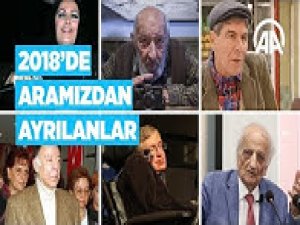 2018'de aramızdan ayrılanlar