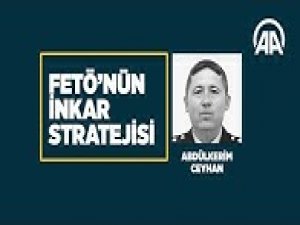 FETÖ'nün inkar stratejisi: Abdülkerim Ceyhan