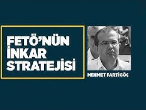 FETÖ'nün inkar stratejisi: Mehmet Partigöç