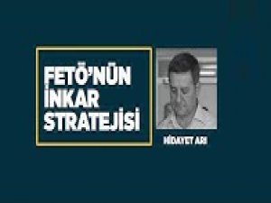 FETÖ'nün inkar stratejisi: Hidayet Arı