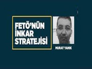 FETÖ'nün inkar stratejisi: Murat Yanık