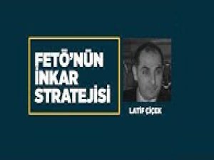 FETÖ'nün inkar stratejisi: Lafit Çiçek