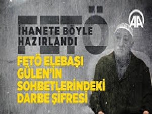 FETÖ ihanete böyle hazırlandı: Gülen'in sohbetlerindeki darbe şifresi