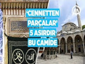 'Cennetten parçalar' 5 asırdır bu camide