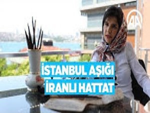 İstanbul aşığı İranlı hattat