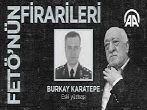 FETÖ'nün firarileri: Burkay Karatepe