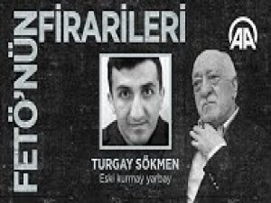FETÖ'nün firarileri: Turgay Sökmen