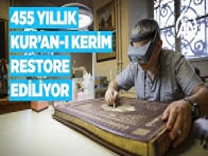 455 yıllık Kur'an ı Kerim restore ediliyor