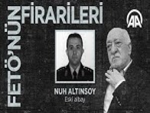 FETÖ'nün firarileri: Nuh Altınsoy
