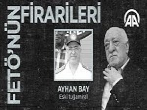 FETÖ'nün firarileri: Ayhan Bay